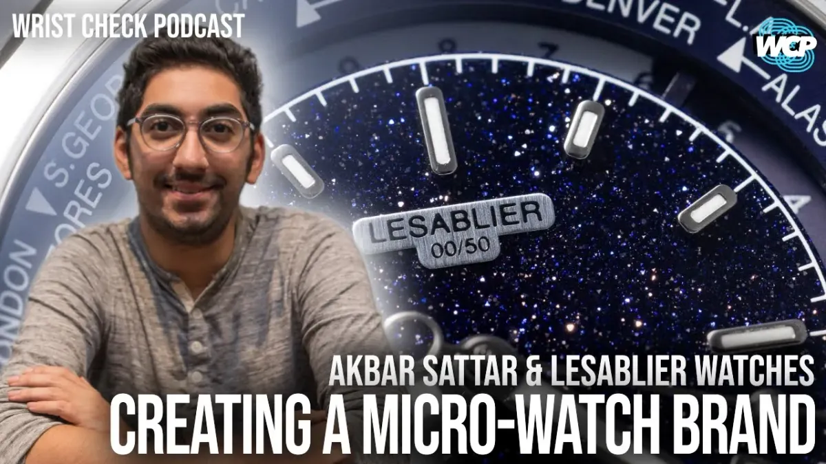 Creating A Micro-Watch Brand w/ Akbar Sattar Founder of Lesablier Watches