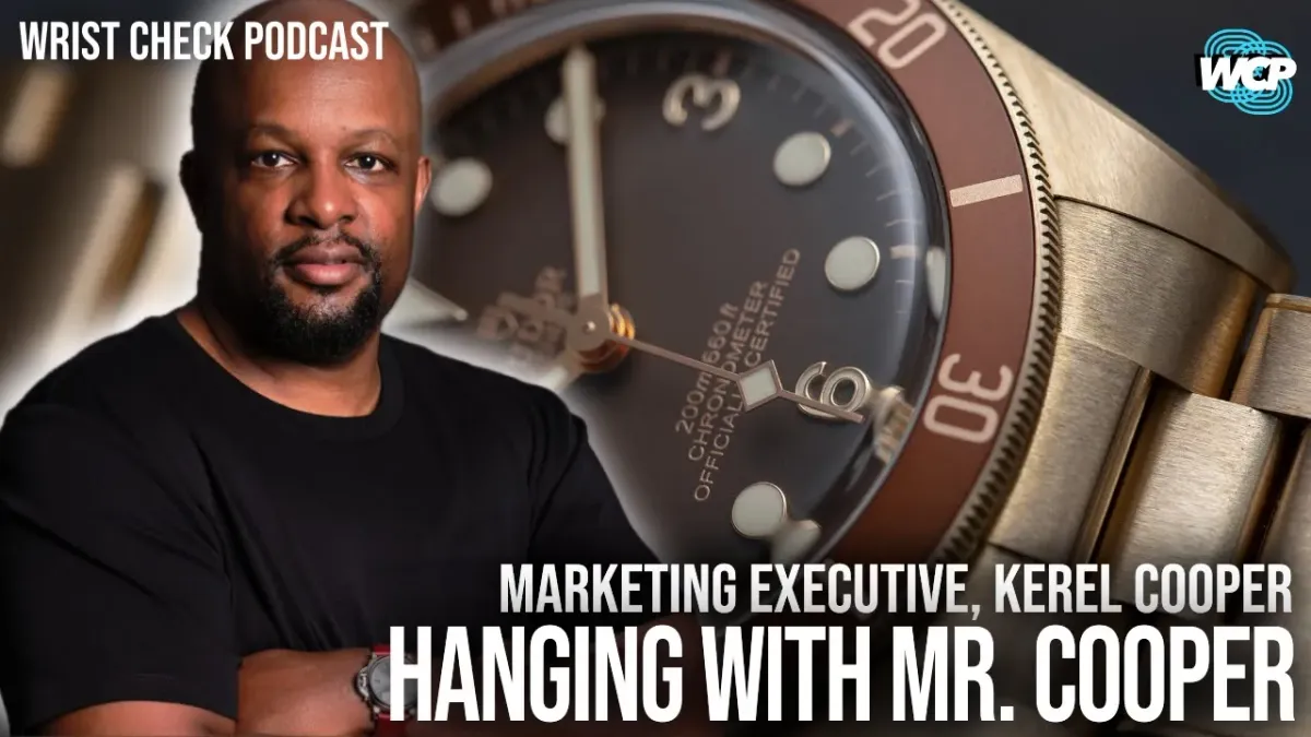 Marketing, Mindfulness, and Mechanical Watches with Kerel Cooper