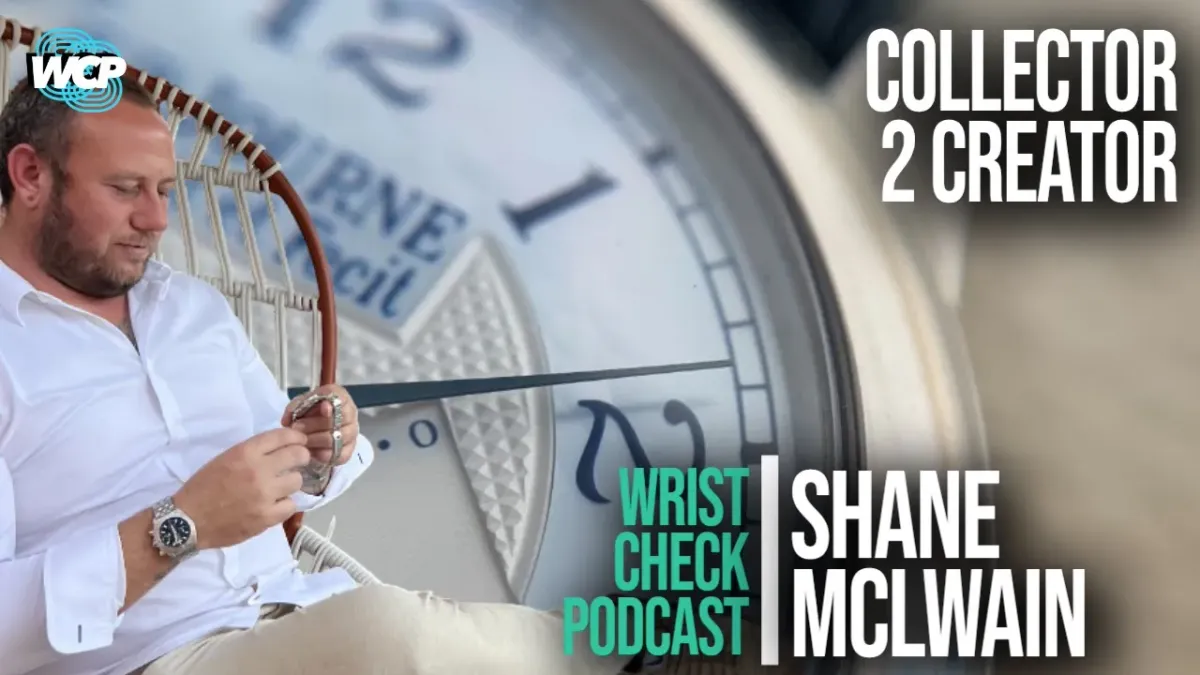 Collector to Creator: How Shane’s Love for Watches Turned Into Making His Own